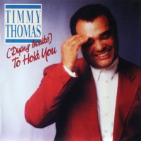 Purchase Timmy Thomas - (Dying Inside) To Hold You