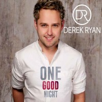 Purchase Derek Ryan - One Good Night