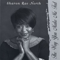 Purchase Sharon Rae North - The Way You Make Me Feel