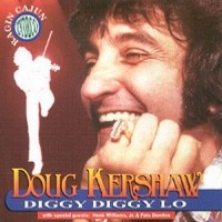 Purchase Doug Kershaw - Diggy Diggy Lo