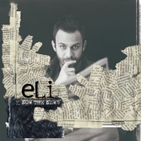 Purchase Eli - Now The News