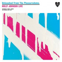 Purchase Holly Johnson - Unleashed From The Pleasuredome (Holly Johnson Live) CD1