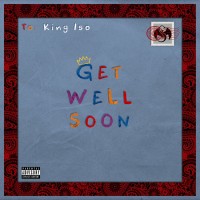 Purchase King Iso - Get Well Soon