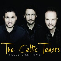 Purchase The Celtic Tenors - Feels Like Home