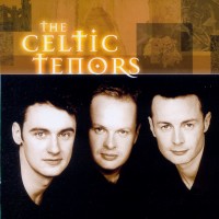Purchase The Celtic Tenors - The Celtic Tenors