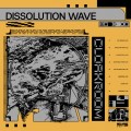 Buy Cloakroom - Dissolution Wave Mp3 Download