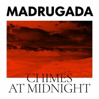 Purchase Madrugada - Chimes At Midnight