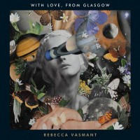 Purchase Rebecca Vasmant - With Love, From Glasgow