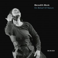 Purchase Meredith Monk - On Behalf Of Nature