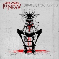 Purchase From Ashes To New - Quarantine Chronicles Vol. 3