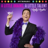 Purchase Randy Rainbow - A Little Brains, A Little Talent