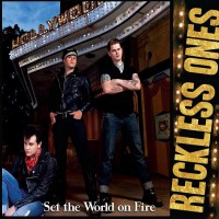 Purchase Reckless Ones - Set The World On Fire