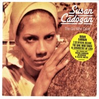 Purchase Susan Cadogan - The Girl Who Cried (Deluxe Edition) CD1
