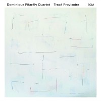 Purchase Dominique Pifarély Quartet - Tracé Provisoire