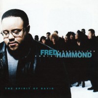 Purchase Fred Hammond - The Spirit Of David (With Radical For Christ)