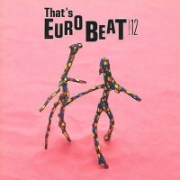 Purchase VA - That's Eurobeat Vol. 12