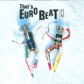 Buy VA - That's Eurobeat Vol. 13 Mp3 Download