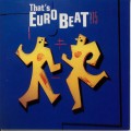 Buy VA - That's Eurobeat Vol. 15 Mp3 Download