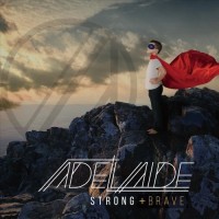 Purchase Adelaide - Strong And Brave