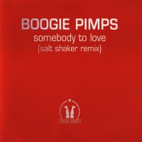 Purchase Boogie Pimps - Somebody To Love (Saltshaker Remix)