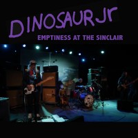 Purchase Dinosaur Jr. - Emptiness At The Sinclair
