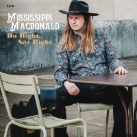 Purchase Mississippi MacDonald - Do Right, Say Right