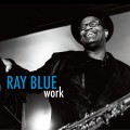 Buy Ray Blue - Work Mp3 Download