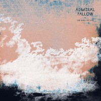 Purchase Admiral Fallow - The Idea Of You