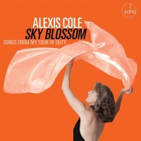 Purchase Alexis Cole - Sky Blossom: Songs From My Tour Of Duty