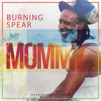 Purchase Burning Spear - Mommy (CDS)