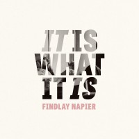 Purchase Findlay Napier - It Is What It Is