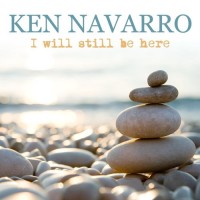 Purchase Ken Navarro - I Will Still Be Here