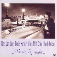 Purchase Niels Lan Doky - Paris By Night (With Daniel Humair, Chris Minh Doky & Randy Brecker)