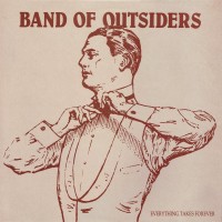 Purchase Band Of Outsiders - Everything Takes Forever (Vinyl)