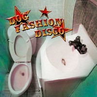 Purchase Dog Fashion Disco - Committed To A Bright Future