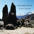 Buy Gilmore Trail - Sailing Stones Mp3 Download