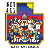 Purchase Iron Wigs - Your Birthday's Cancelled