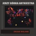 Buy Jerzy Gorka Artkiestra - Drugie Wolanie Mp3 Download