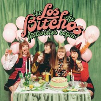 Purchase Los Bitchos - Let The Festivities Begin!