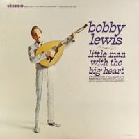 Purchase Bobby Lewis - Little Man With The Big Heart (Vinyl)