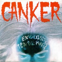 Purchase Canker - Exquisites Tenderness