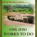 Buy Earl Zero - Works To Do Mp3 Download