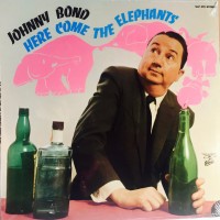 Purchase Johnny Bond - Here Come The Elephants (Vinyl)