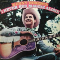 Purchase Kenny Roberts - I Never See Maggie Alone (Vinyl)