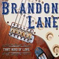 Buy Brandon Lane - That Kind Of Love Mp3 Download