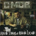 Buy C-Mob - Hard Times & Hard Liquor Mp3 Download