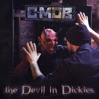 Purchase C-Mob - The Devil In Dickies