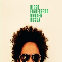 Purchase Diego Figueiredo - Broken Bossa