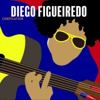 Purchase Diego Figueiredo - Compilation