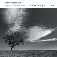 Purchase Maria Farantouri - Beyond The Borders